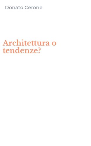 Architettura o tendenze?