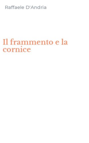 Il frammento e la cornice
