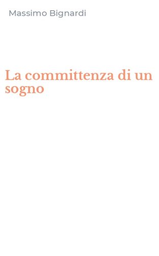La committenza di un sogno