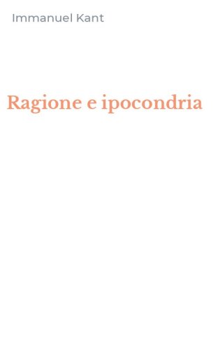 Ragione e ipocondria