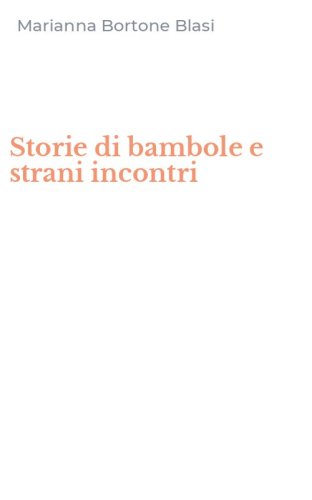 Storie di bambole e strani incontri