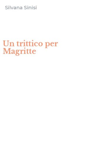 Un trittico per Magritte