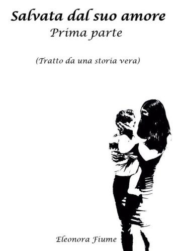 Salvata dal suo amore