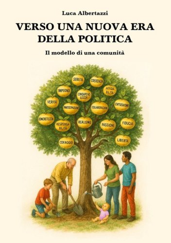 Verso una nuova era della politica. Il modello di una comunit&agrave;
