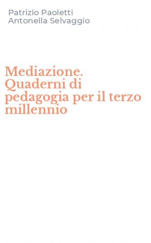 Mediazione. Quaderni di pedagogia per il terzo millennio