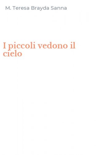 I piccoli vedono il cielo