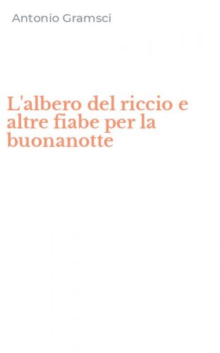 L'albero del riccio e altre fiabe per la buonanotte