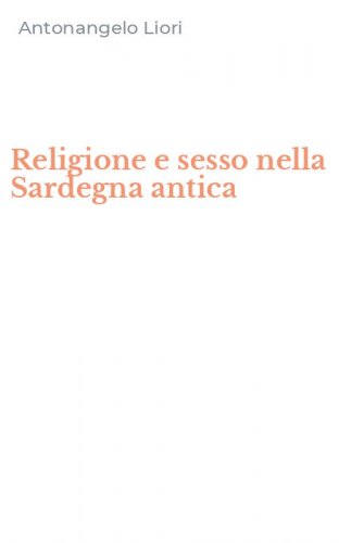 Religione e sesso nella Sardegna antica