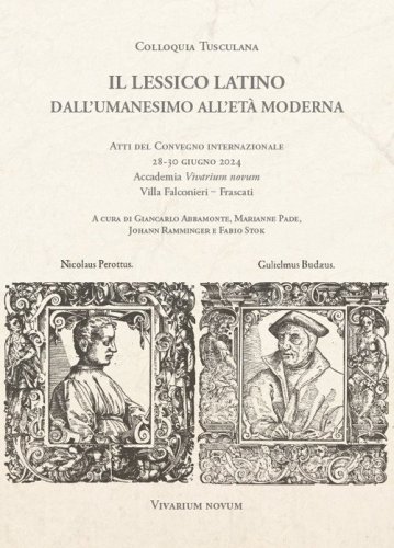 Il lessico latino dall'Umanesimo all'et&agrave; moderna. Atti del Convegno internazionale (28-30 giugno 2024)