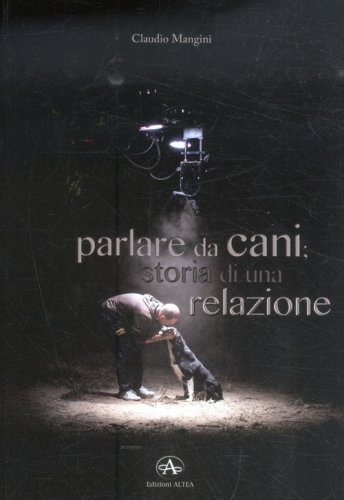 Parlare da cani: storia di una relazione