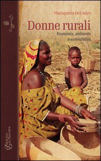 Donne rurali. Economia, ambiente e sostenibilit&agrave;