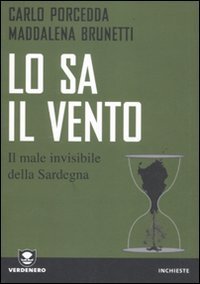 Lo sa il vento. Il male invisibile della Sardegna