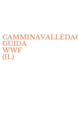 CAMMINAVALLEDAOSTA. GUIDA WWF (IL)