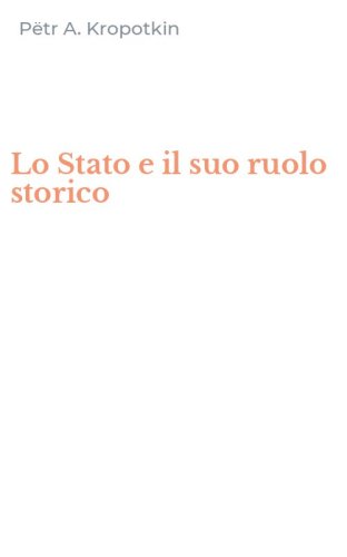 Lo Stato e il suo ruolo storico