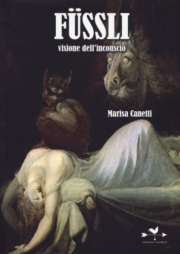 F&uuml;ssli. Visione dell'inconscio