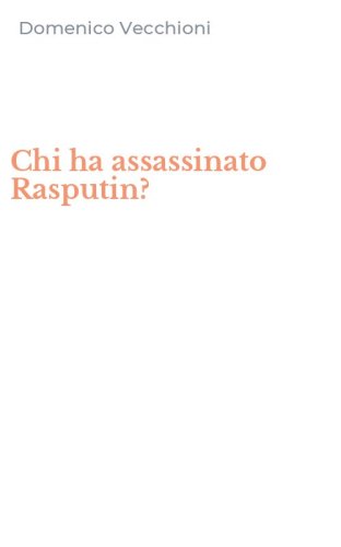 Chi ha assassinato Rasputin?