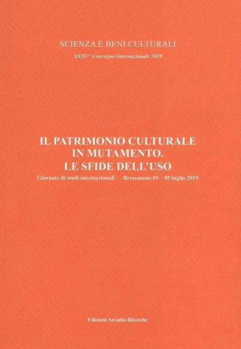 Il patrimonio culturale in mutamento. Le sfide dell'uso