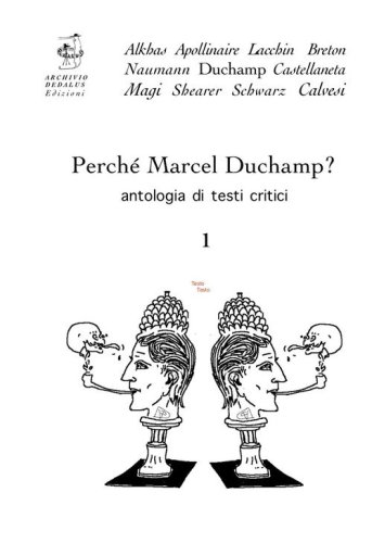 Perch&eacute; Marcel Duchamp? Antologia di testi critici