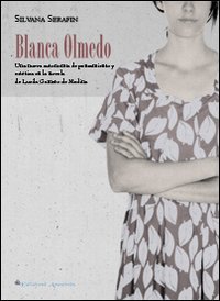 Blanca Olmedo. Una nueva autonom&iacute;a de pensamiento y est&eacute;tica en la novela Blanca Olmedo de Lucila Gamero de Medina