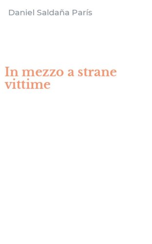 In mezzo a strane vittime