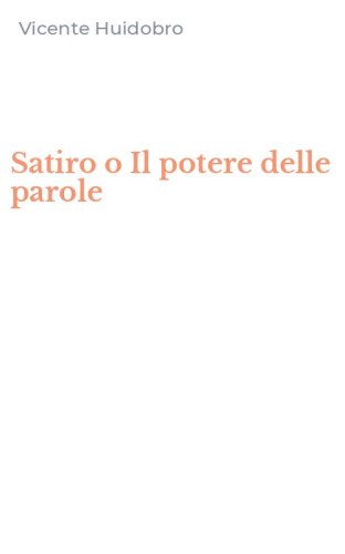 Satiro o Il potere delle parole