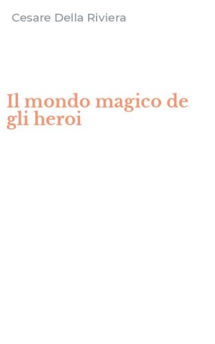 Il mondo magico de gli heroi