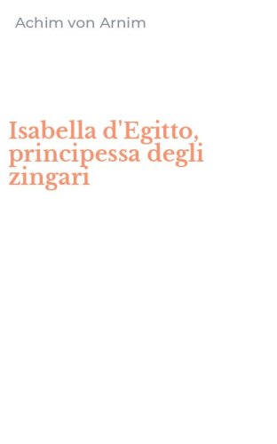 Isabella d'Egitto, principessa degli zingari