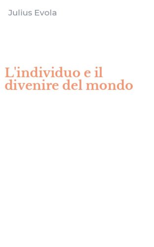 L'individuo e il divenire del mondo