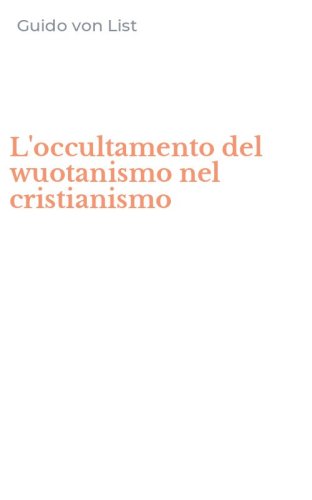 L'occultamento del wuotanismo nel cristianismo
