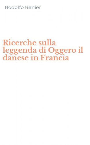 Ricerche sulla leggenda di Oggero il danese in Francia