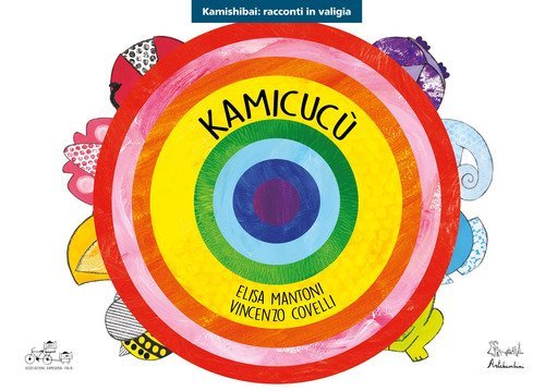 Kamicuc&ugrave;. Ediz. kamishibai
