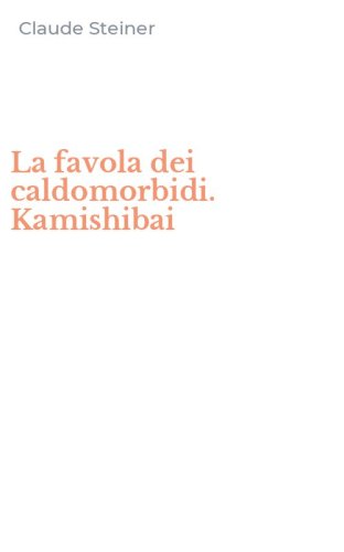 La favola dei caldomorbidi. Kamishibai