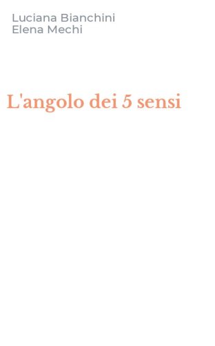 L'angolo dei 5 sensi