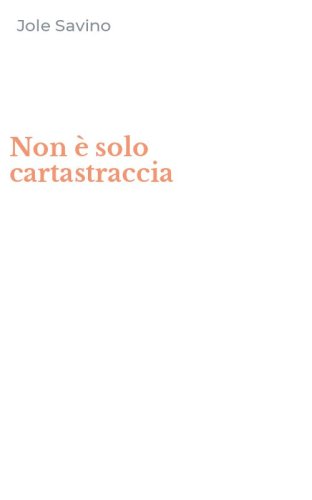 Non &egrave; solo cartastraccia