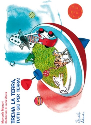 Trema la terra, tutti gi&ugrave; per terra!