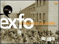 Exfo-La fabbrica col cortile