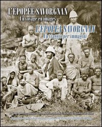 L'&eacute;pop&eacute;e Savorgnan. Un voyage en images-L'epopea Savorgnan. Un viaggio per immagini