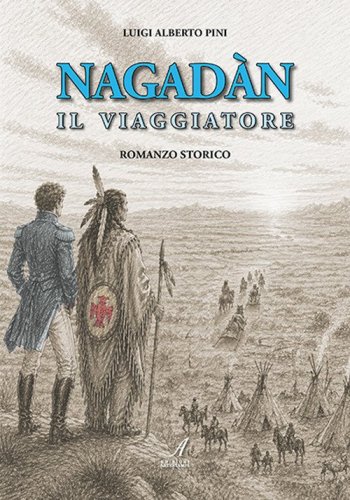 Nagad&agrave;n. Il viaggiatore