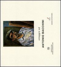 Omaggio ad Antonio Bacchini