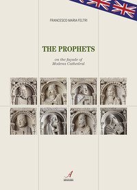The prophets on the fa&ccedil;ade of Modena Cathedral