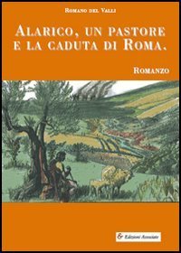 Alarico, un pastore e la caduta di Roma