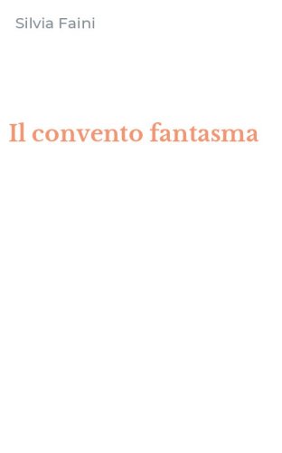 Il convento fantasma