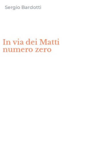 In via dei Matti numero zero