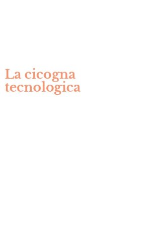 La cicogna tecnologica