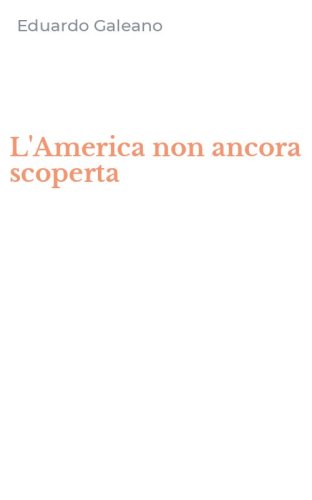 L'America non ancora scoperta
