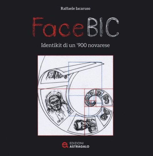 FaceBic. Identikit di un '900 novarese