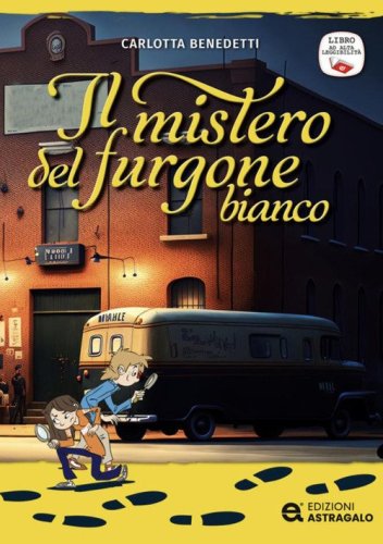 Il mistero del furgone bianco. Ediz. ad alta leggibilit&agrave;