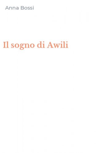Il sogno di Awili