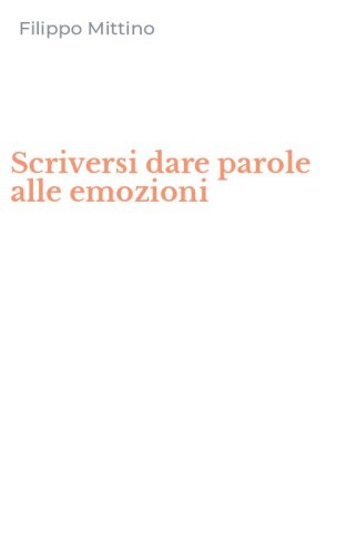 Scriversi dare parole alle emozioni