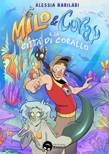 Milo & Cora e la citt&agrave; di corallo